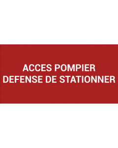 Pictogramme ACCÈS POMPIER DÉFENSE DE STATIONNER